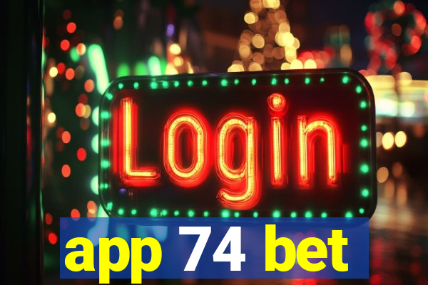 app 74 bet